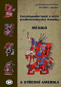 Encyklopedie bohů a mýtů předkolumbovské Ameriky