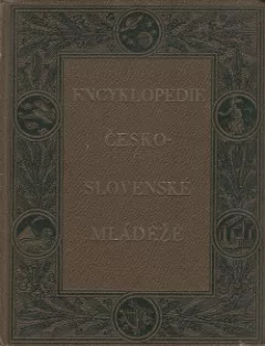 Encyklopedie československé mládeže pro školu a dům 2. díl