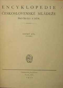 Encyklopedie československé mládeže pro školu a dům 7 díl