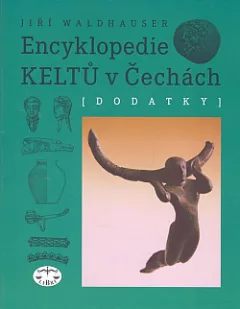 Encyklopedie Keltů v Čechách. Dodatky