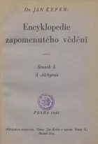 Encyklopedie zapomenutého vědění. Svazek I., A - Alchymie