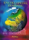 Encyklopedie zeměpisu - Lidé a země: Afrika