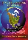 Encyklopedie zeměpisu - Lidé a země: Severní a Jižní Amerika
