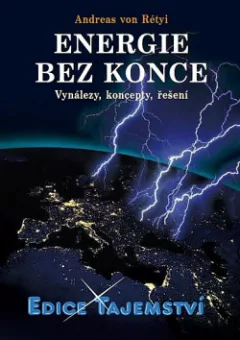 Energie bez konce: Vynálezy, koncepty, řešení