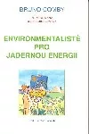Environmentalisté pro jadernou energii