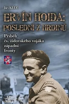 Ervín Hoida: Poslední z hrdinů