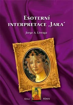 Esoterní interpretace „Jara“
