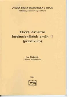 Etická dimenze institucionálních změn II
