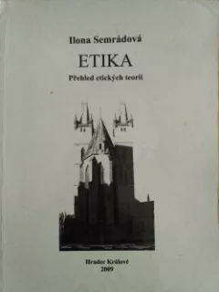 Etika. Přehled etických teorií
