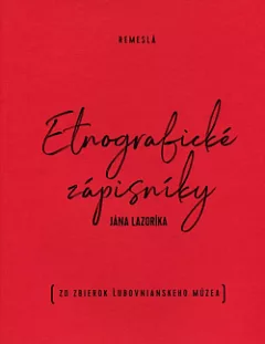 Etnografické zápisníky II. - Remeslá