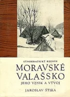 Etnografický region Moravské Valašsko - jeho vznik a vývoj