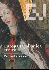 Europa Jagellonica 1386-1572 (Průvodce výstavou)