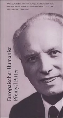 Europäischer Humanist Přemysl Pitter
