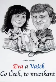 Eva a Vašek. Co Čech, to muzikant!
