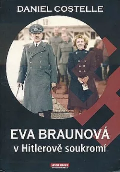 Eva Braunová v Hitlerově soukromí