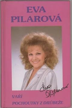 Eva Pilarová vaří pochoutky z drůbeže