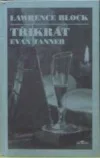Třikrát Evan Tanner
