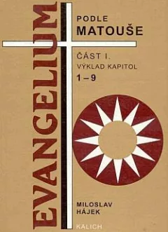 Evangelium podle Matouše - Část I. Výklad kapitol 1-9