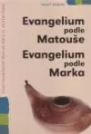 Evangelium podle Matouše / Evangelium podle Marka