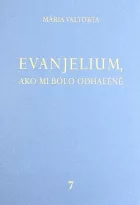 Evanjelium, ako mi bolo odhalené 7