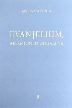 Evanjelium, ako mi bolo odhalené 9