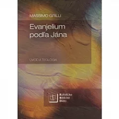 Evanjelium podľa Jána. Úvod a teológia