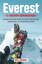 Everest s ručením obmedzeným: Dobrodružné duše, ktoré vybudovali priemysel na streche sveta