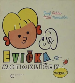 Evička a Monoklíček sportují