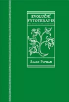 Evoluční fytoterapie: Věda, spiritualita a léčba z hlubin přírody