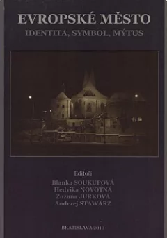 Evropské město: Identita, symbol, mýtus