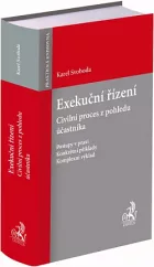 Exekuční řízení. Civilní proces z pohledu účastníka