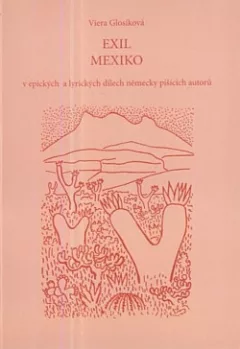 Exil Mexiko v epických a lyrických dílech německy píšících autorů
