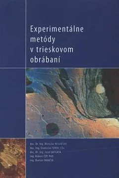 Experimentálne metódy v trieskovom obrábaní