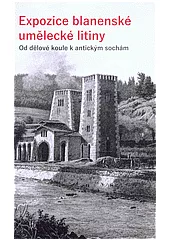 Expozice blanenské umělecké litiny