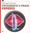 Expozice - Fotografie v praxi