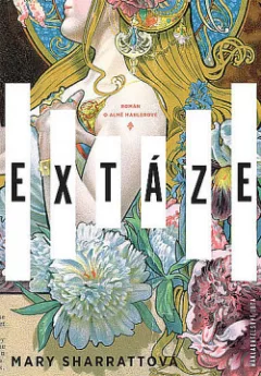 Extáze: Román o Almě Mahlerové