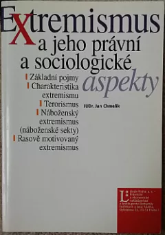Extremismus a jeho právní a sociologické aspekty