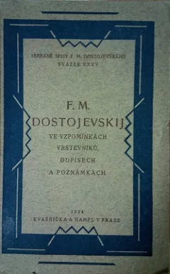 F. M. Dostojevskij ve vzpomínkách vrstevníků, dopisech a poznámkách
