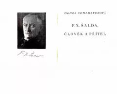 F. X. Šalda, člověk a přítel