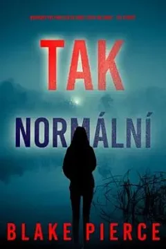 Tak normální