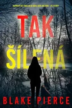 Tak šílená