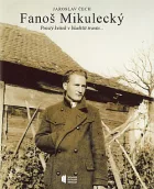 Fanoš Mikulecký:  Prostý kvítek v bludišti travin...