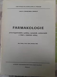 Farmakologie - pneumogastrického systému, cytostatik, antirevmatik a látek s lokálními účinky
