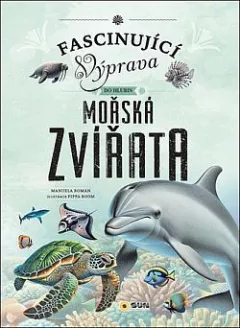 Fascinující výprava do hlubin: Mořská zvířata