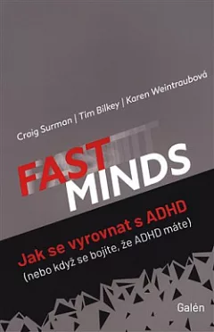 Fast minds: Jak se vyrovnat s ADHD (nebo když se bojíte, že ADHD máte)