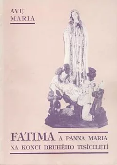 Fatima a Panna Maria na konci druhého tisíciletí