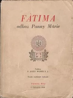 Fátima : odkaz Panny Márie