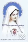 Fatima - posolstvo nádeje
