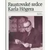 Faustovské srdce Karla Högera