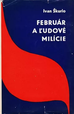 Február a Ľudové milície